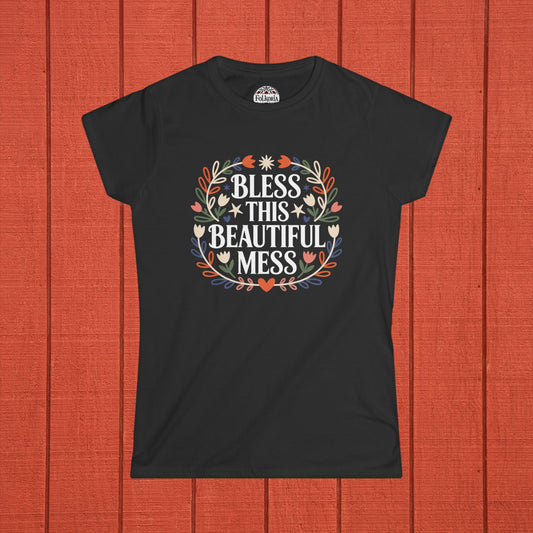 Bless This Beautiful Mess Folk Art T-Shirt