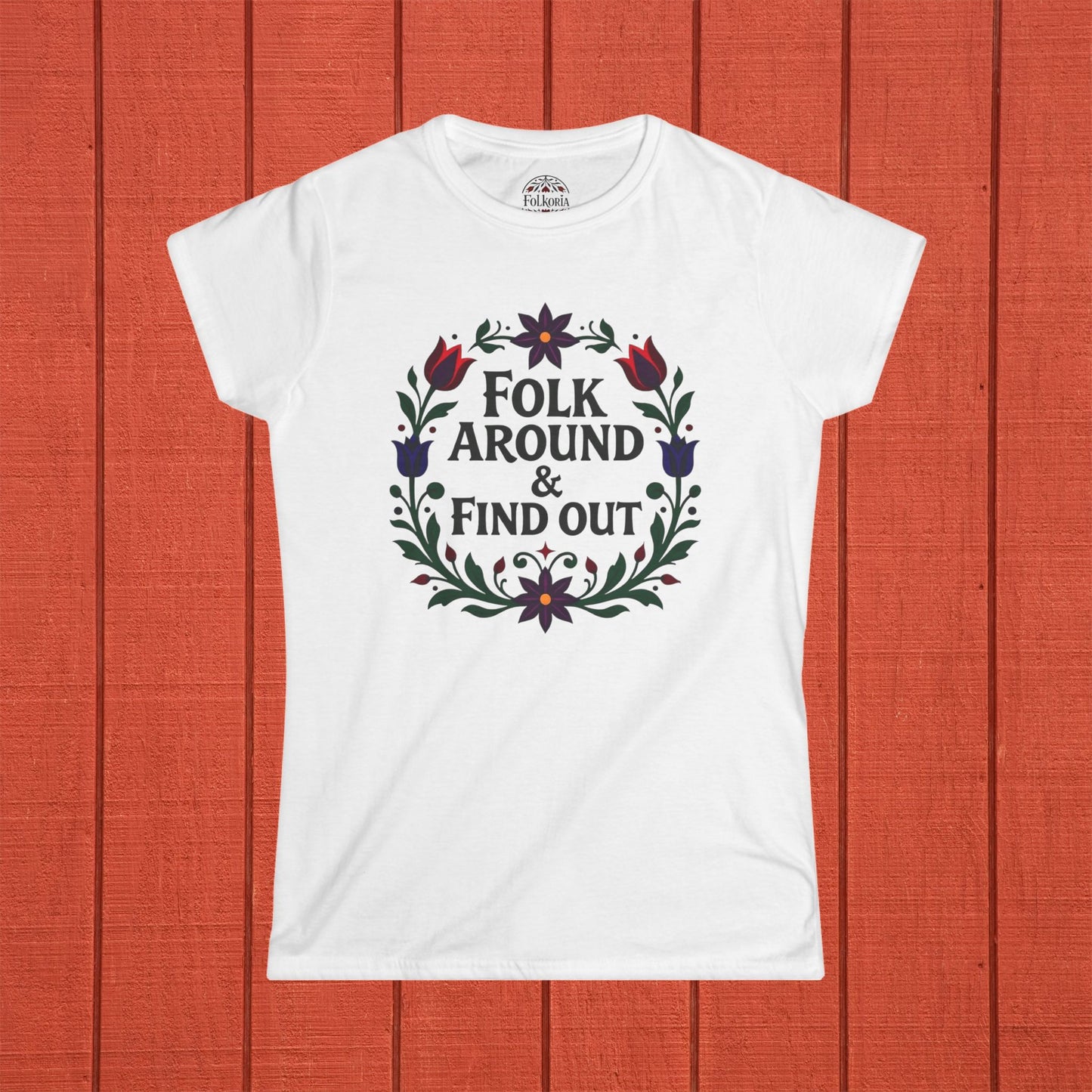 Folk Around & Find Out Folk Art Women's Softstyle Tee