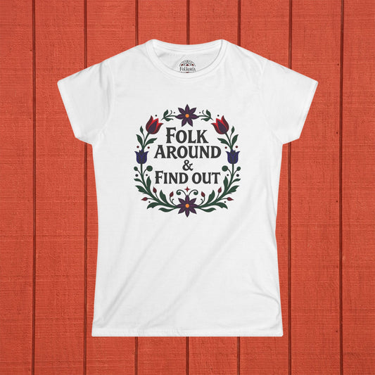 Folk Around & Find Out Folk Art Women's Softstyle Tee
