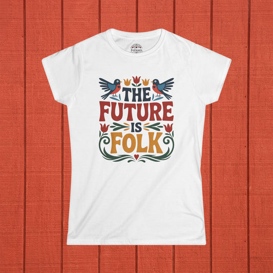 The Future is Folk Shirt