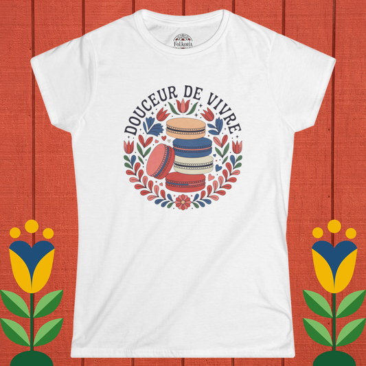 French Macarons - Sweetness of Live - Folk Art Shirt