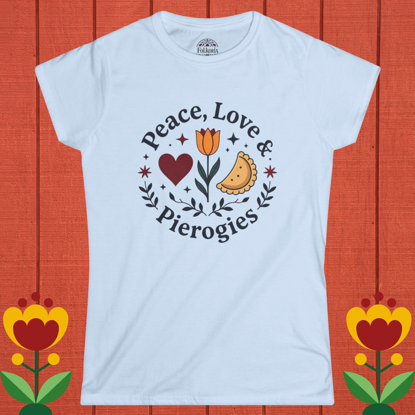Peace, Love, & Perogies Folk Art Shirt