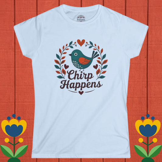 Chirp Happens Bird Folk Art Shirt