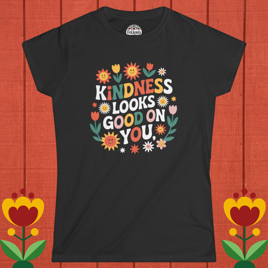 Kindness Looks Good On You Folk Art T-Shirt