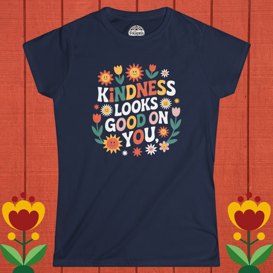 Kindness Looks Good On You Folk Art T-Shirt