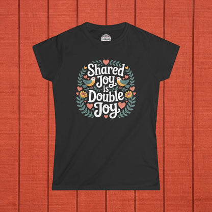 Shared Joy is Double Joy Folk Art T-Shirt