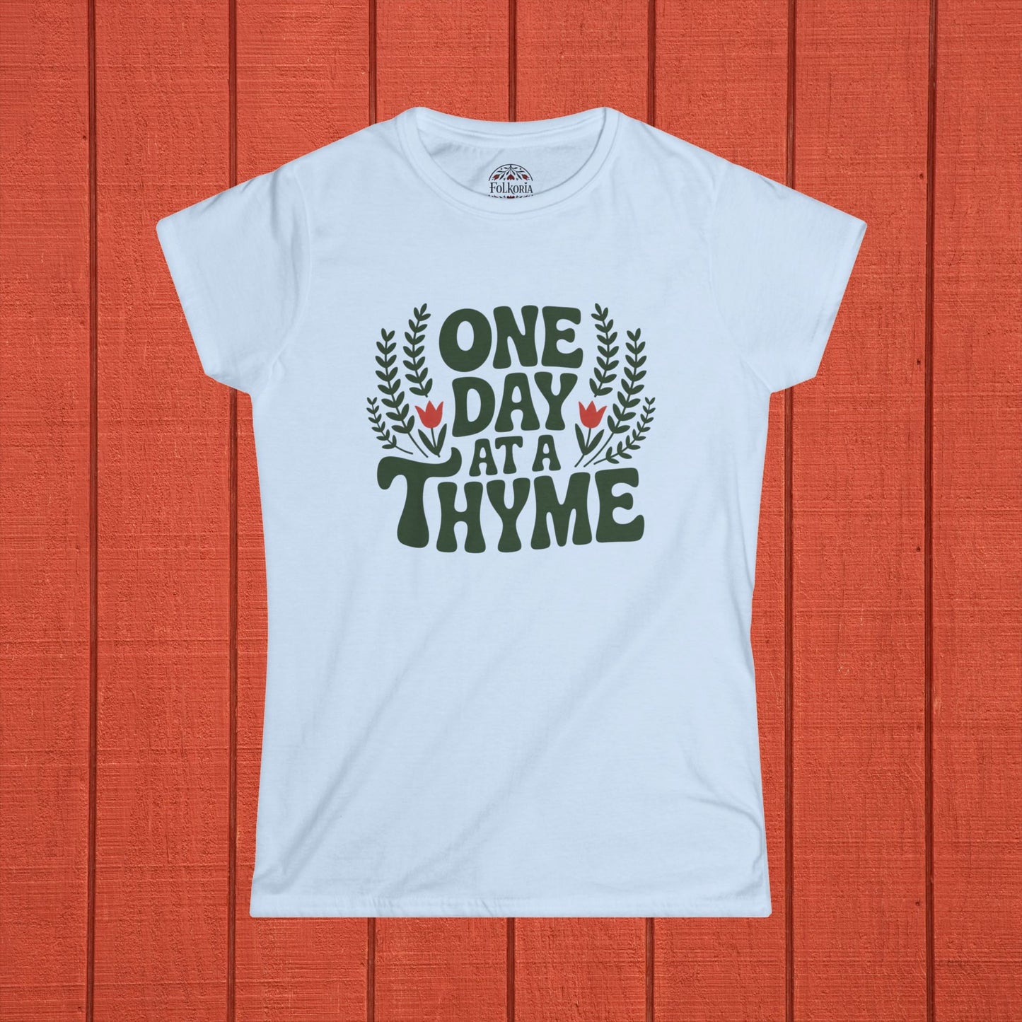 One Day At A Thyme Folk Art Shirt