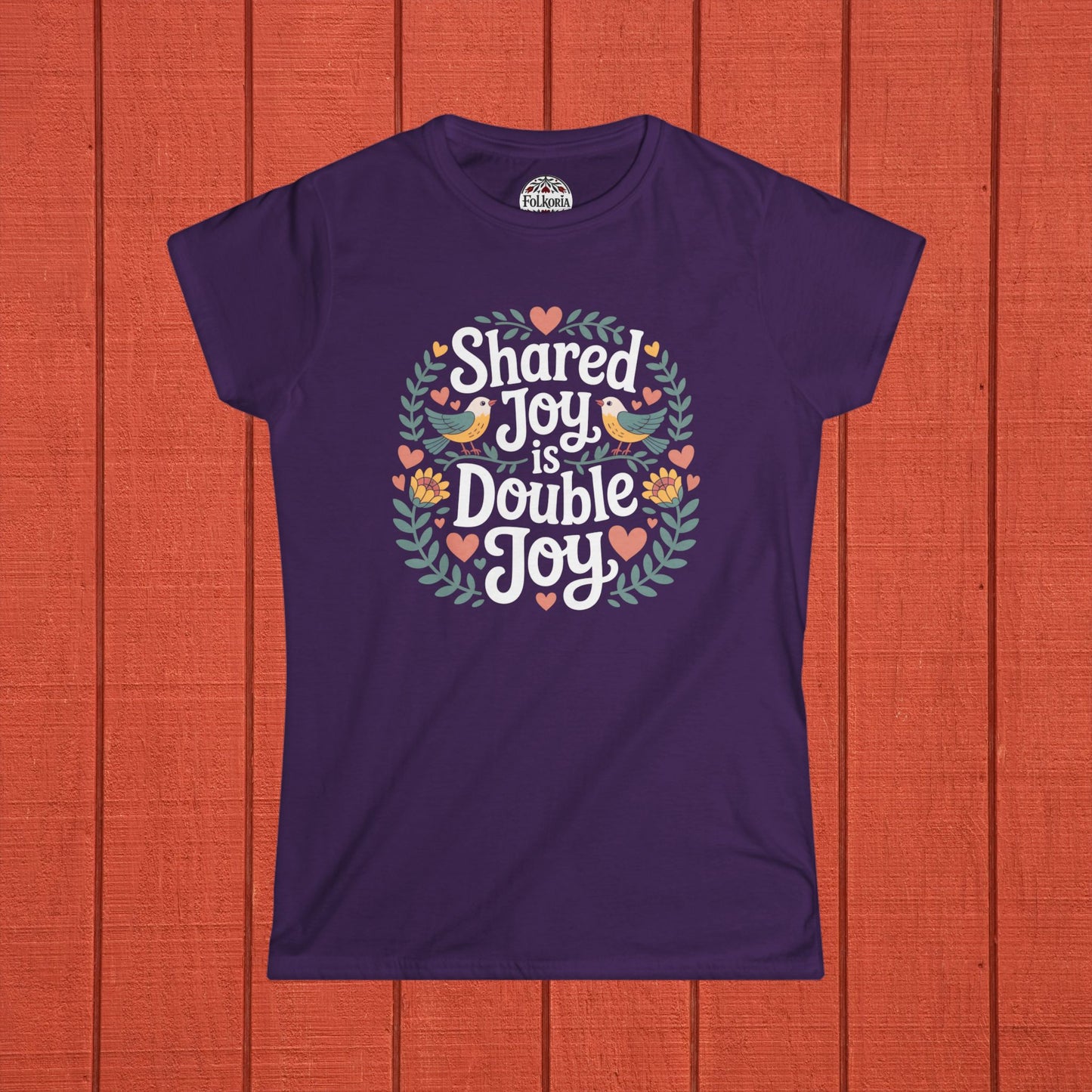 Shared Joy is Double Joy Folk Art T-Shirt
