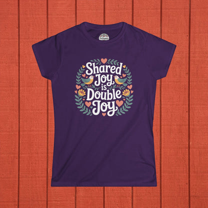 Shared Joy is Double Joy Folk Art T-Shirt