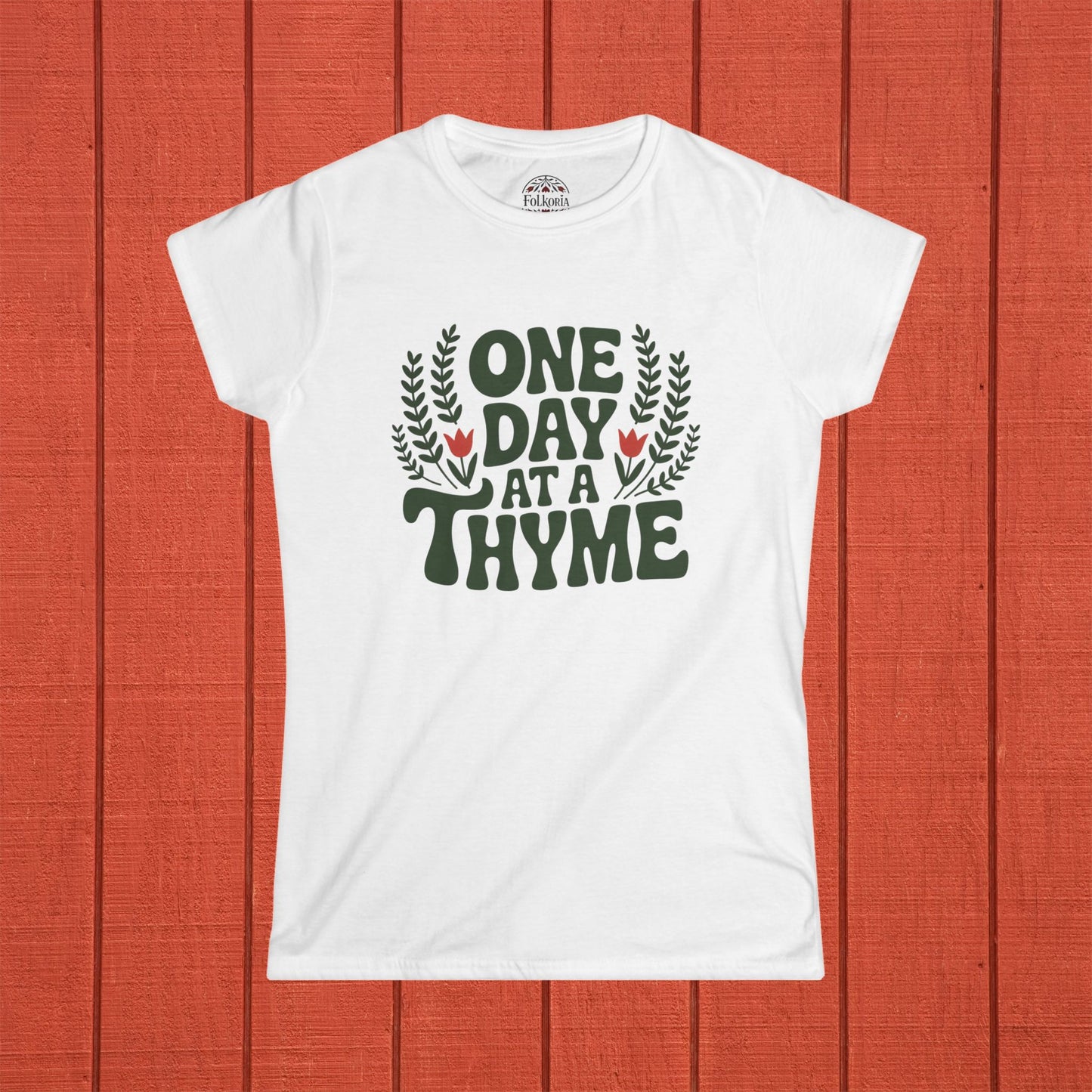 One Day At A Thyme Folk Art Shirt